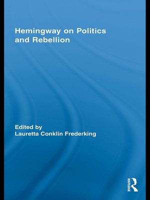 cover image of Hemingway on Politics and Rebellion